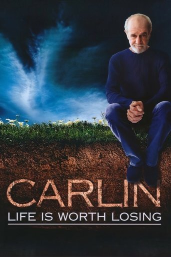 Watch George Carlin: Life Is Worth Losing 2005 poster