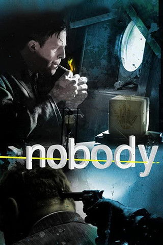 Watch Nobody 2007 poster