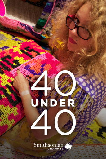 Watch 40 Under 40 2013 poster