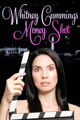 Watch Whitney Cummings: Money Shot 2010 poster