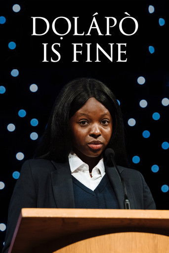 Watch Dọlápọ̀ Is Fine 2020 poster