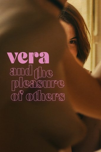 Watch Vera and the Pleasure of Others 2024 poster