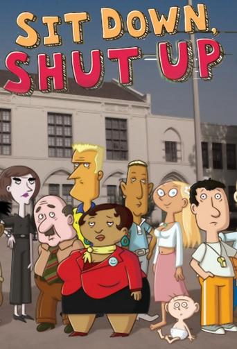 Watch Sit Down, Shut Up 2009 poster