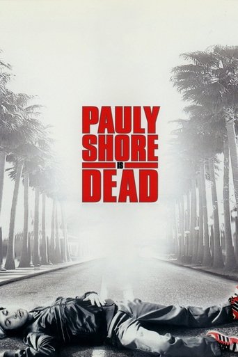 Watch Pauly Shore Is Dead 2003 poster