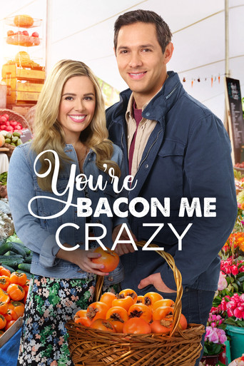 Watch You're Bacon Me Crazy 2020 poster