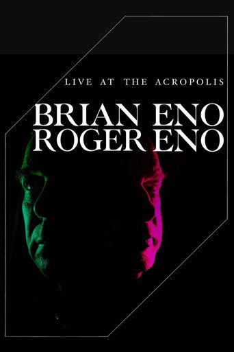 Watch Brian Eno & Roger Eno: Live at the Acropolis, Athens 2023 poster