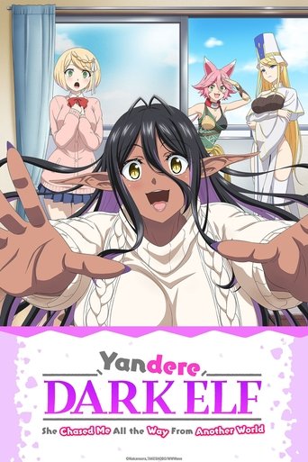 Watch Yandere Dark Elf: She Chased Me All the Way From Another World! 2025 poster