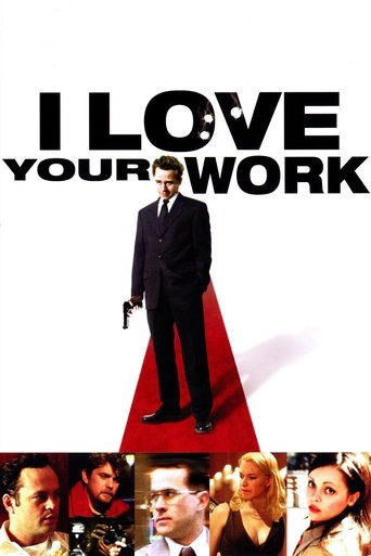 Watch I Love Your Work 2003 poster