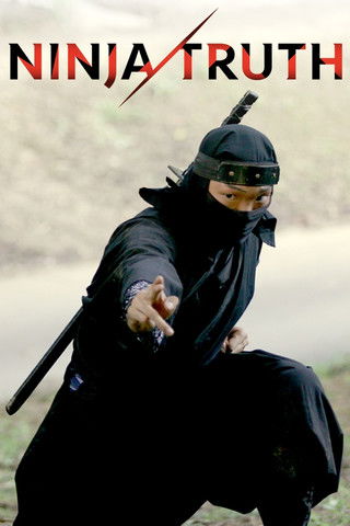 Watch Ninja Truth 2018 poster