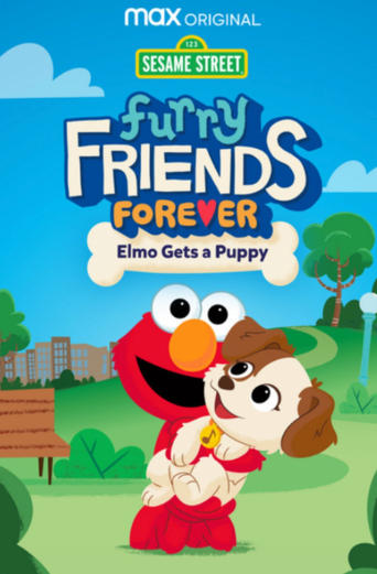 Watch Furry Friends Forever: Elmo Gets a Puppy 2021 poster