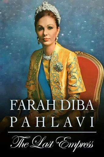 Watch Farah Diba Pahlavi: The Last Empress 2018 poster