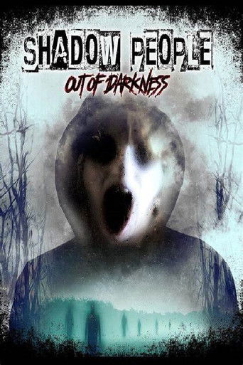Watch Shadow People: Out of Darkness 2022 poster