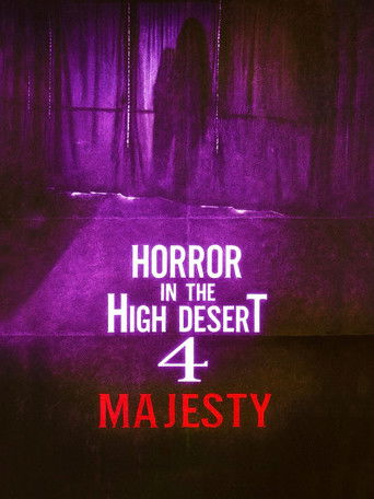 Watch Horror in the High Desert 4: Majesty 2025 poster