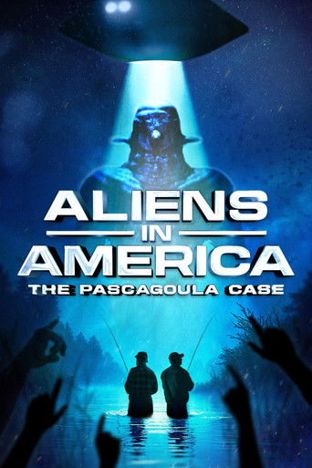 Watch Aliens in America: The Pascagoula Case 2025 poster