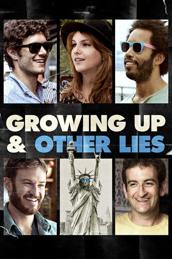 Watch Growing Up and Other Lies 2014 poster
