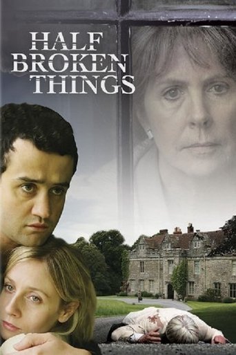 Watch Half Broken Things 2007 poster