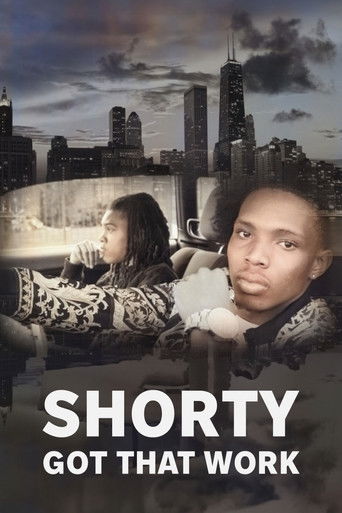 Watch Shorty Got That Work  poster
