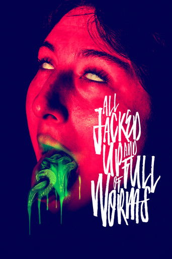 Watch All Jacked Up and Full of Worms 2022 poster