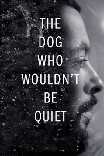 Watch The Dog Who Wouldn't Be Quiet 2021 poster
