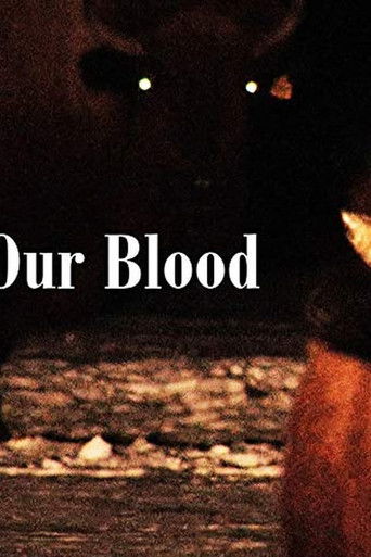 Watch Our Blood 2014 poster