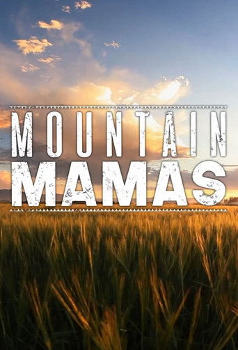 Watch Mountain Mamas 2017 poster