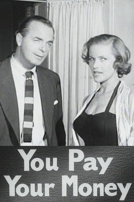 Watch You Pay Your Money 1957 poster