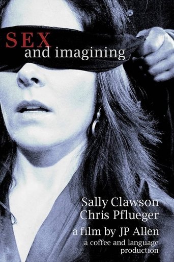 Watch Sex and Imagining 2009 poster