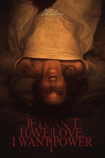 Watch If I Can't Have Love, I Want Power 2021 poster