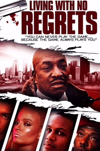 Watch Living with No Regrets 2013 poster