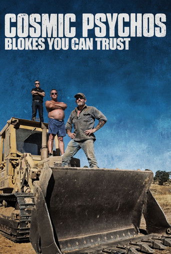 Watch Cosmic Psychos: Blokes You Can Trust 2013 poster