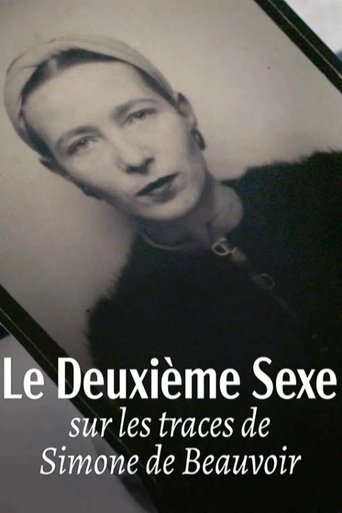 Watch Le deuxième sexe : Sur les traces de Simone de Beauvoir 2025 poster