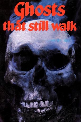 Watch Ghosts That Still Walk 1977 poster