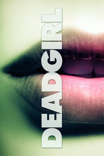 Watch Deadgirl 2008 poster