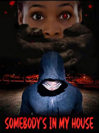 Watch Somebody's in My House  poster