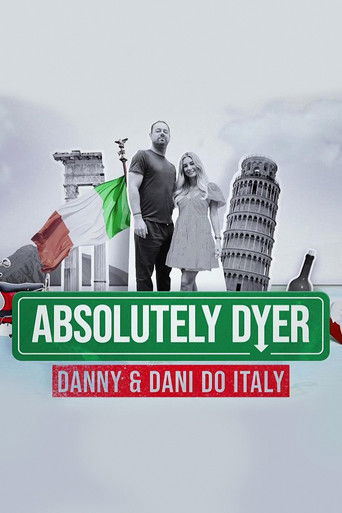Watch Absolutely Dyer: Danny and Dani Do Italy 2023 poster
