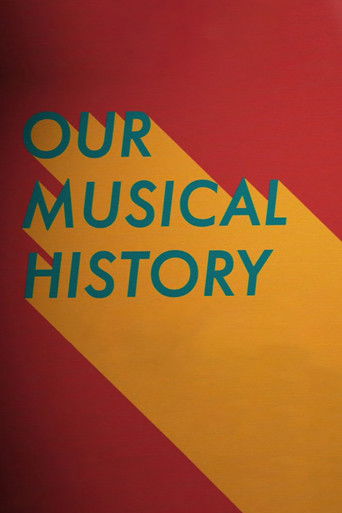 Watch Our Musical History 2018 poster