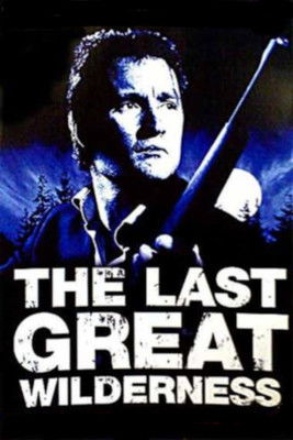 Watch The Last Great Wilderness 2002 poster