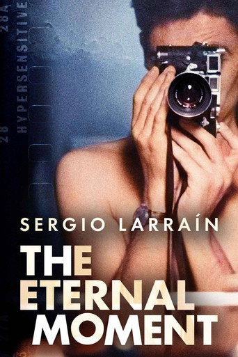 Watch Sergio Larraín, The Eternal Moment 2021 poster