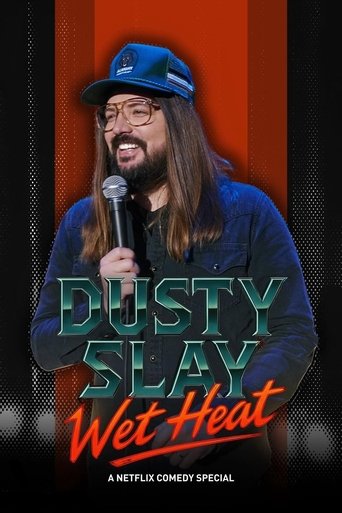 Watch Dusty Slay: Wet Heat 2025 poster