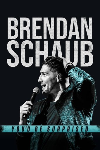 Watch Brendan Schaub: You'd Be Surprised 2019 poster