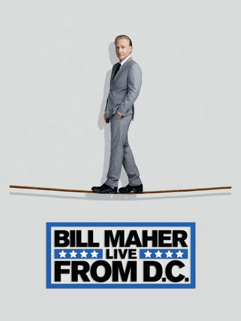 Watch Bill Maher: Live from D.C. 2014 poster