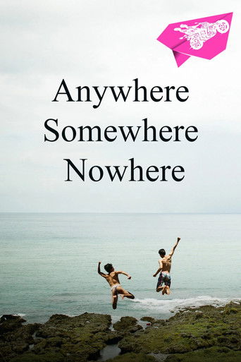 Anywhere Somewhere Nowhere 2014