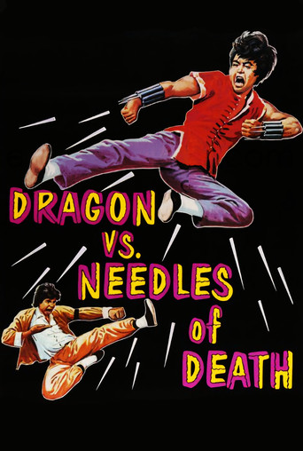 Watch The Dragon vs. Needles of Death 1976 poster