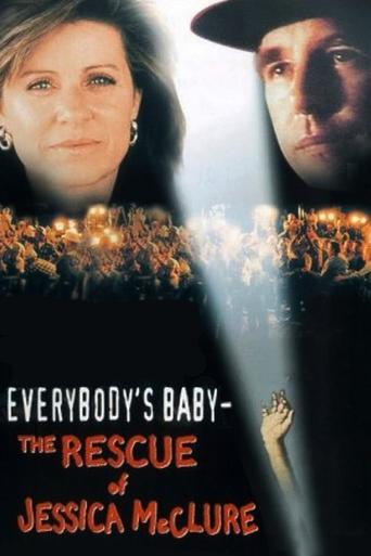 Watch Everybody's Baby: The Rescue of Jessica McClure 1989 poster