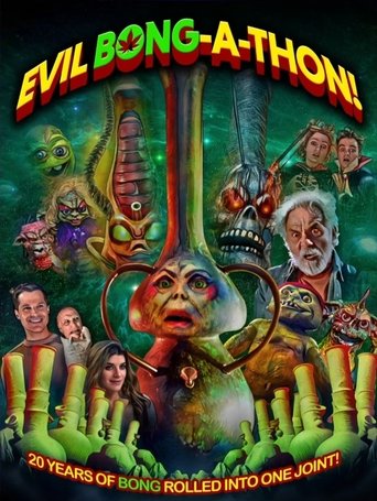 Watch Evil Bong-A-Thon! 2025 poster