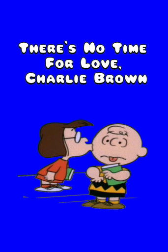 Watch There's No Time for Love, Charlie Brown 1973 poster