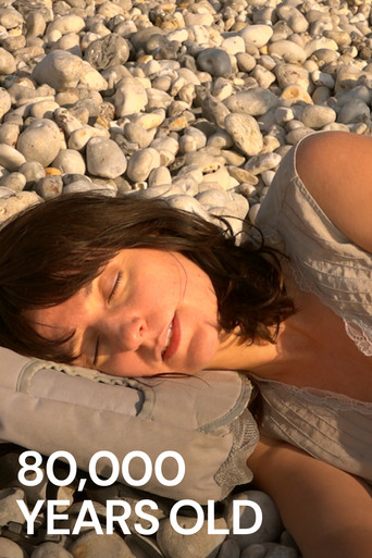 Watch 80,000 Years Old 2020 poster