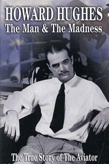 Watch Howard Hughes: The Man and the Madness 1993 poster