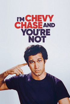 Watch I’m Chevy Chase and You’re Not 2025 poster