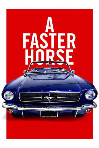 Watch A Faster Horse 2015 poster